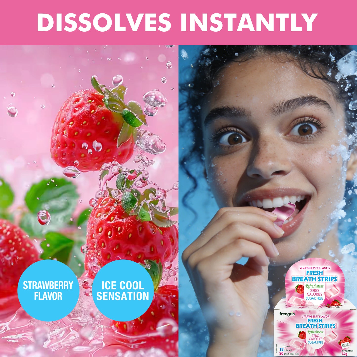 Fresh strawberry flavored breath strips dissolving instantly with ice cool sensation and refreshing taste
